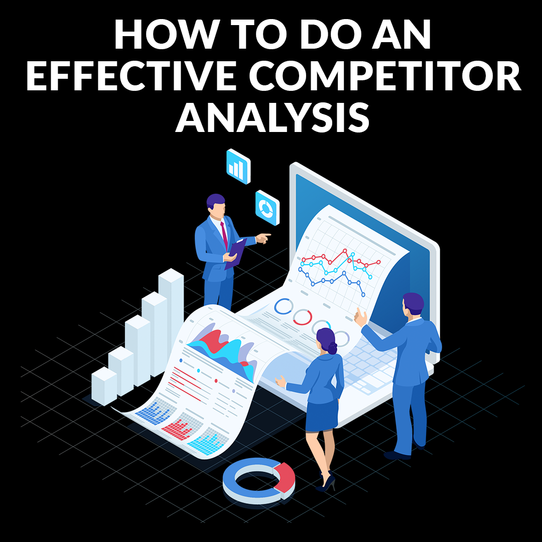 Post thumbnail image for How To Do An Effective Competitor Analysis